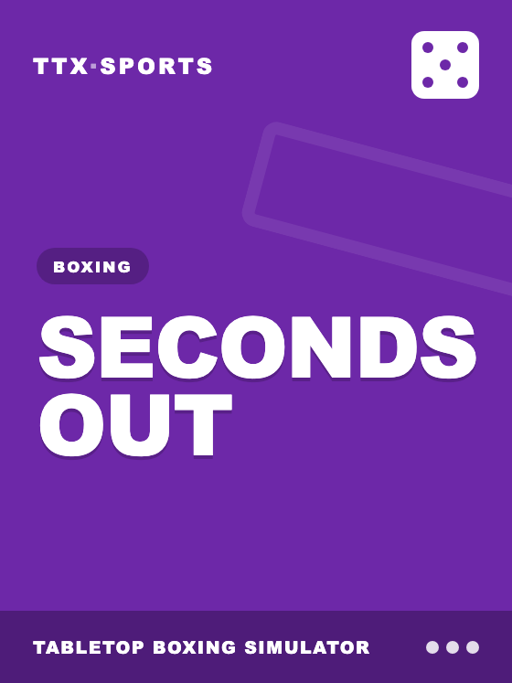 Seconds Out — TTX Sports tabletop game